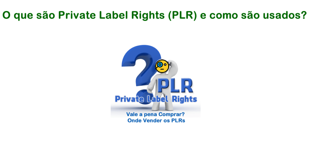 O que são Private Label Rights [PLR]